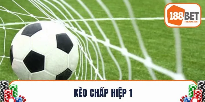 Kèo Chấp Hiệp 1 - Giải Mã Bí Quyết Soi Kèo Thắng Cao