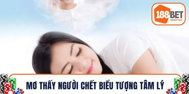 Mơ thấy người chết là biểu tượng tâm lý